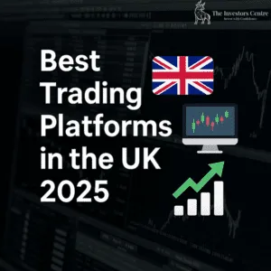 Best trading platforms in the UK 2025" banner featuring UK flag, trading chart icons, and a rising graph, promoting top UK trading platforms with The Investors Centre branding.