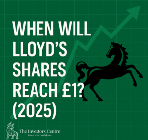 Green financial graphic featuring a rising arrow, Lloyds black horse logo, and bold white text reading 'When Will Lloyd’s Shares Reach £1? (2025)' – created by The Investors Centre to explore Lloyds stock forecast and FTSE 100 outlook.
