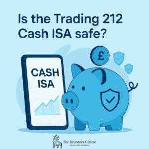 Illustration showing a piggy bank, smartphone, and shield symbol with the title 'Is the Trading 212 Cash ISA safe?' representing FSCS protection and savings security through The Investors Centre.