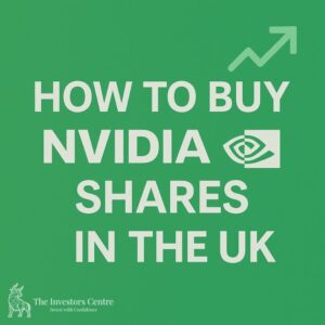 How to Buy NVIDIA Shares in the UK – Step by Step Guide