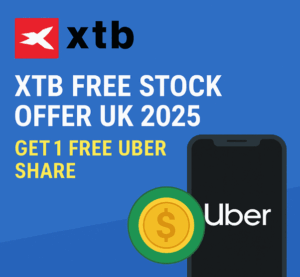 XTB Free Stock Offer UK 2025 promotion banner highlighting one free Uber share.
