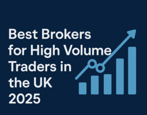 Featured image showing Best Brokers for High Volume Traders in the UK 2025 with growth chart graphic