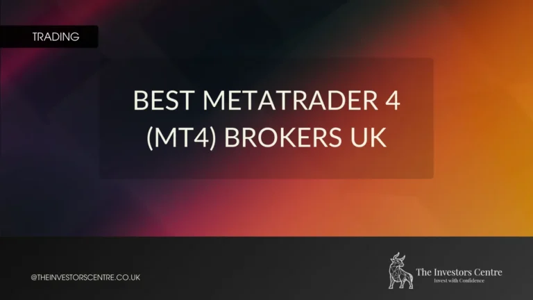 Banner reading “Best MetaTrader 4 (MT4) Brokers UK” with The Investors Centre branding.